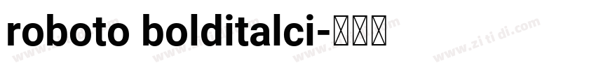 roboto bolditalci字体转换